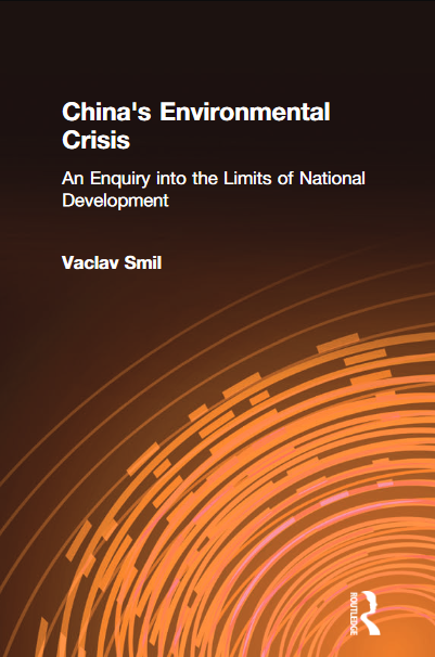 Book cover of China's Environmental Crisis: An Enquiry Into the Limits of National Development by Vaclav Smil Book cover of China's Environmental Crisis: An Enquiry Into the Limits of National Development by Vaclav Smil